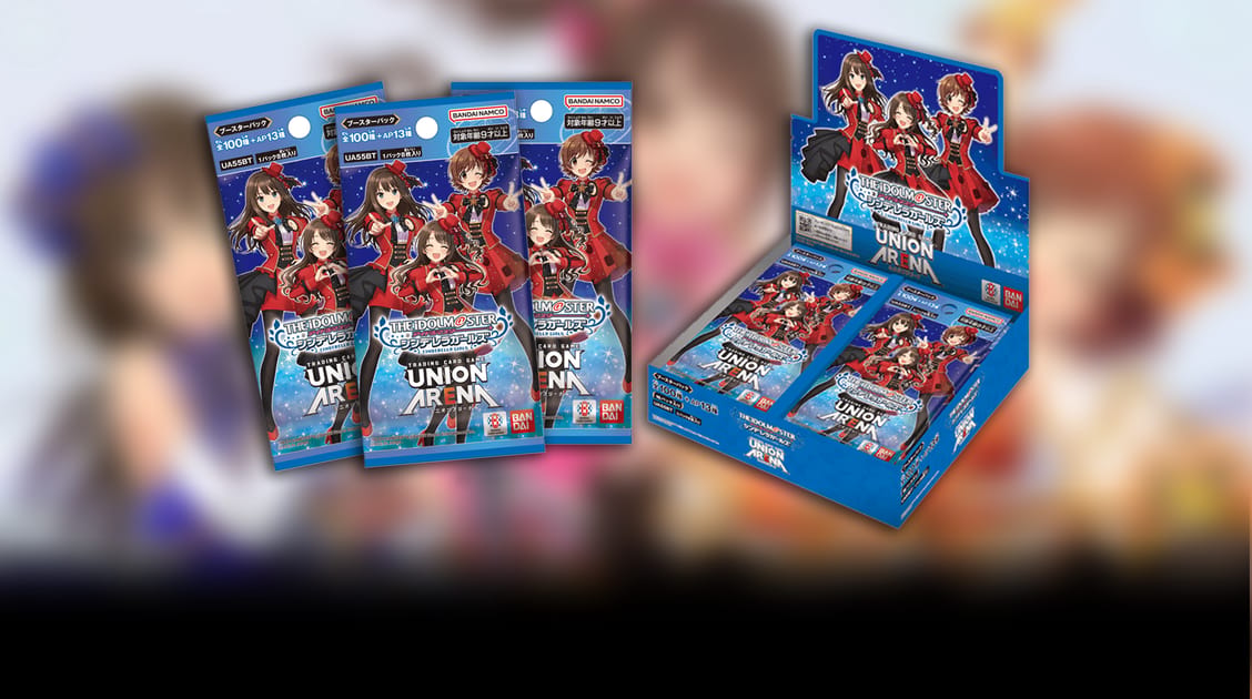 UNION ARENA กับการมาของ Booster Pack THE IDOLM@STER CINDERELLA GIRLS [UA55BT] ฉบับคัดสรรเพื่อเหล่าโปรดิวเซอร์!